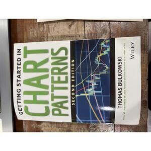 Getting Started in Chart Patterns, Second Edition by Thomas Bulkowski